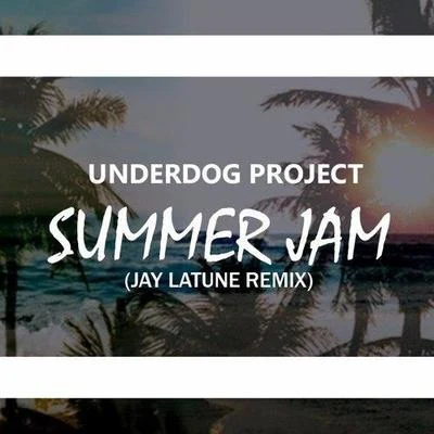 Jay Latune Summer Jam(Jay Latune Remix)