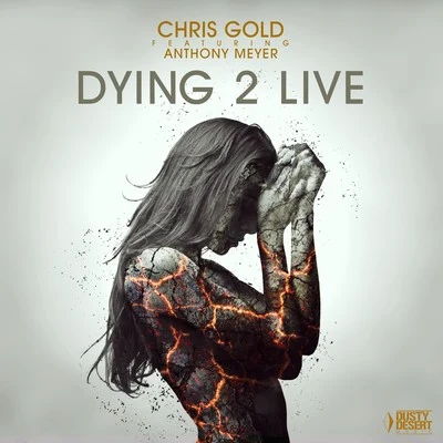 Chris Gold Dying 2 Live