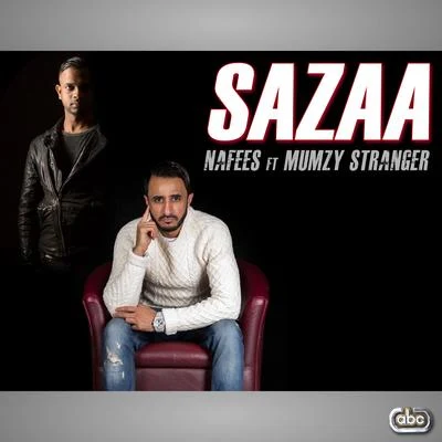 Mumzy Stranger Sazaa