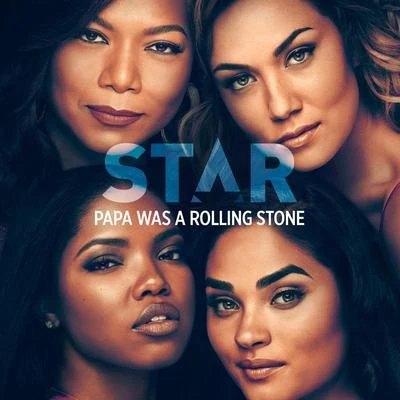 Star Cast Papa Was Rolling A Stone (From “Star” Season 3)