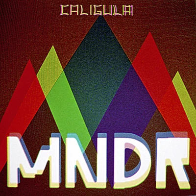 MNDR Caligula