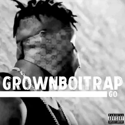 GrownBoiTrap Go