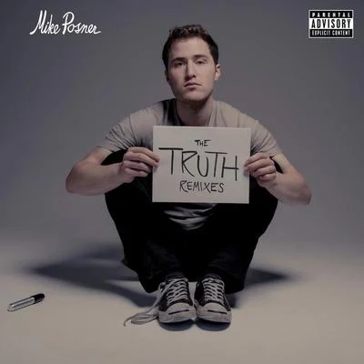 Mike Posner The Truth (Remixes)