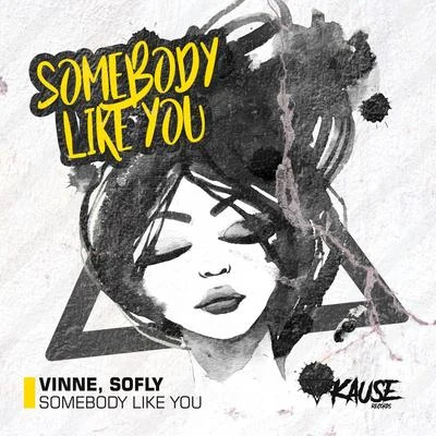 VINNE Somebody Like You