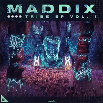 Maddix Tribe EP Vol. I