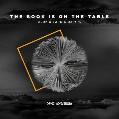 Alok/DJ MP4/JØRD The Book Is On The Table