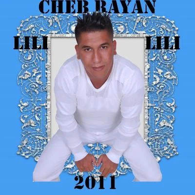 Cheb Rayan Lili Lili