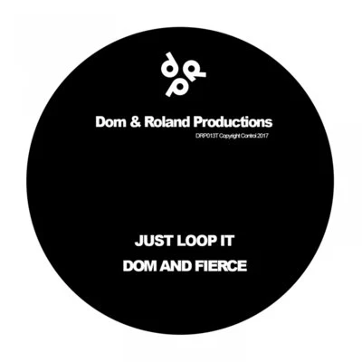 Fierce/Dom & Roland/Xanadu Just Loop ItUltraviolet