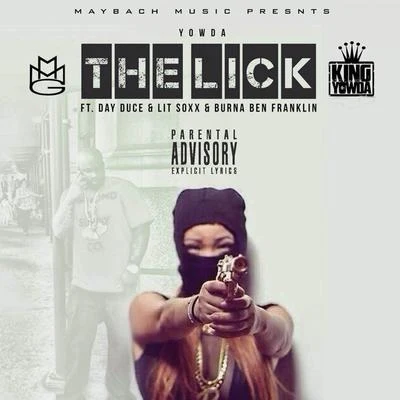 Yowda The Lick (feat. Lit Soxx, Day Duce & Burna Ben Franklin) - Single