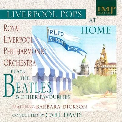 The Royal Liverpool Philharmonic Orchestra/Carl Davis Liverpool Pops 'At Home'