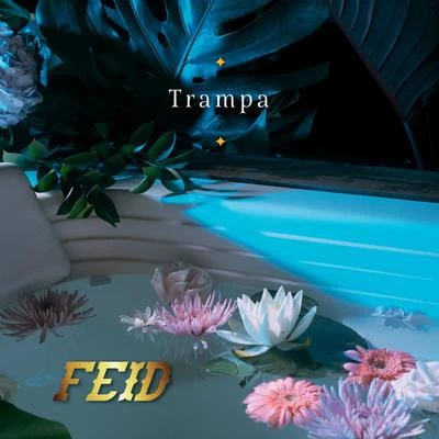 Feid Trampa