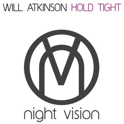 Will Atkinson Hold Tight