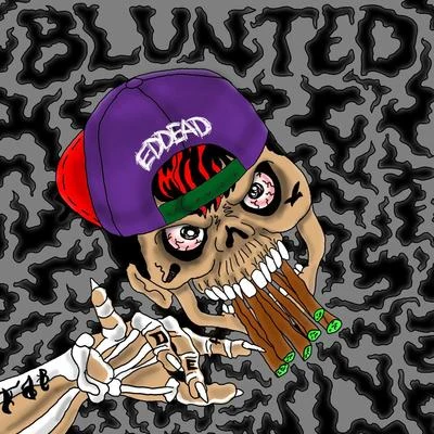 Edde6d Blunted