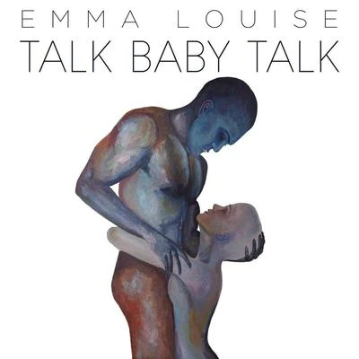 Emma Louise Talk Baby Talk