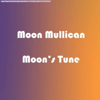 Moon Mullican Moons Tune