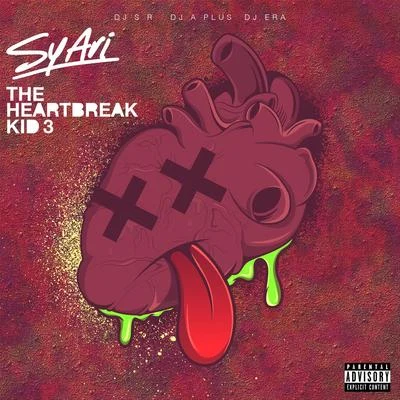 Sy Ari Da Kid The Heartbreak Kid 3