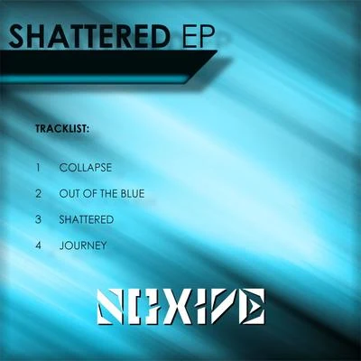 Noxive Shattered EP