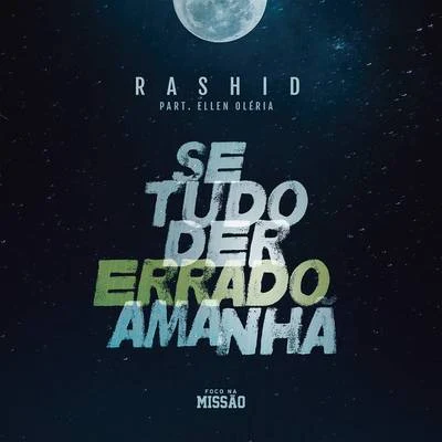 Rashid Se Tudo Der Errado Amanhã