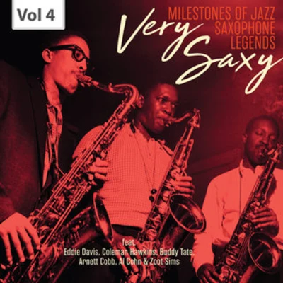 Arnett Cobb/Buddy Tate/Teddy Kotick/Eddie Lockjaw Davis/Mose Allison/George Duvivier Milestones of Jazz Saxophone Legends: Very Saxy, Vol. 4