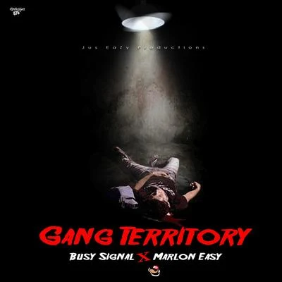 Marlon Easy/Busy Signal Gang Territory (feat. Marlon Easy)