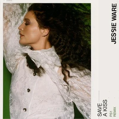 Jessie Ware Save A Kiss (PS1 Remix)