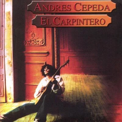 Andrés Cepeda El Carpintero