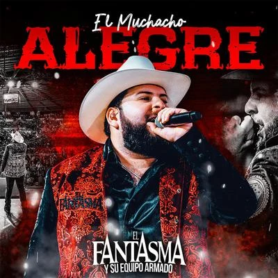 El Fantasma El Muchacho Alegre (En Vivo)