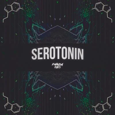 Panda Eyes Serotonin