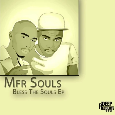 MFR Souls Bless The Souls EP