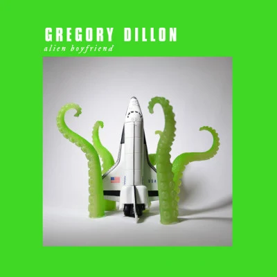 Gregory Dillon Alien Boyfriend