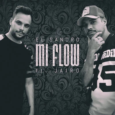 El Sandro Mi Flow