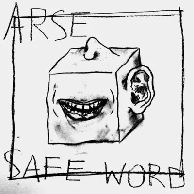 Arse Safe Word