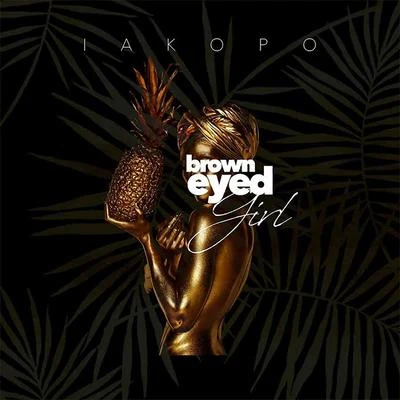 Iakopo Brown Eyed Girl