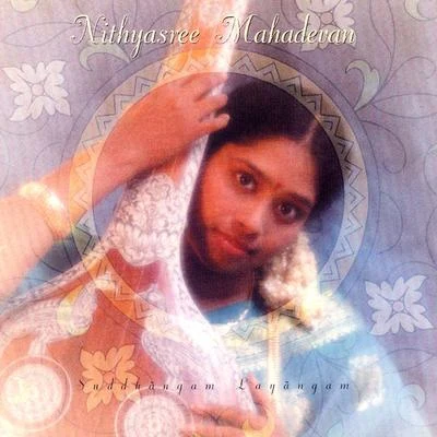 Nithyasree Mahadevan Suddhangam Layangam