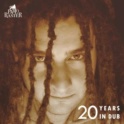 PABLO RASTER 20 Years in Dub (Dub)