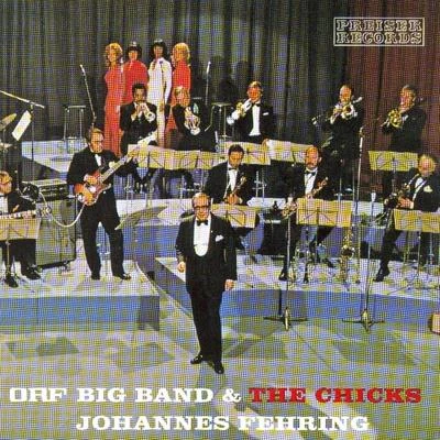 Johannes Fehring ORF Big Band & The Chicks