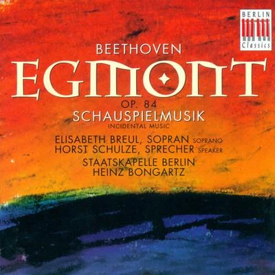 Berlin Staatskapelle BEETHOVEN, L. Van: Egmont (Bongartz)