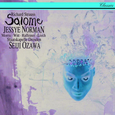 Staatskapelle Dresden/Richard Leech/Seiji Ozawa/Rolf Tomaszewski Richard Strauss: Salome