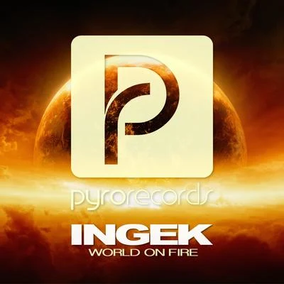 Ingek World on Fire