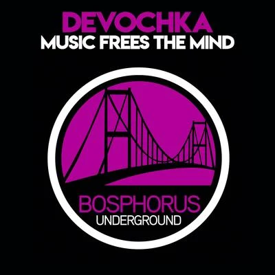 Devochka Music Frees the Mind