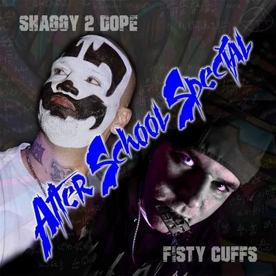 Fisty Cuffs/Shaggy 2 Dope After School Special