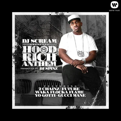 DJ Scream Hood Rich Anthem