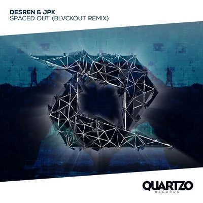 Desren/JPK Spaced Out (BLVCKOUT Remix)