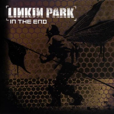 Linkin Park In The End