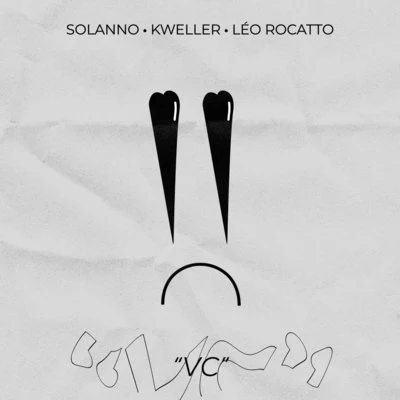 Kweller/Solanno/Léo Rocatto VC