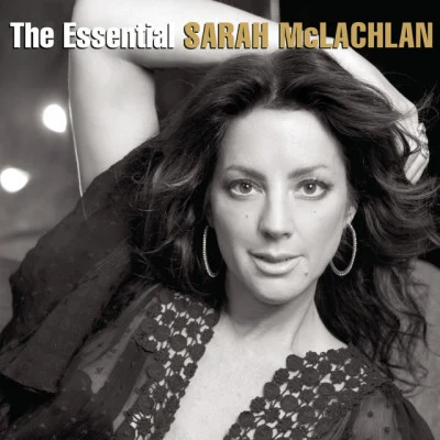 Delerium/Sarah McLachlan/Cyndi Lauper The Essential Sarah McLachlan