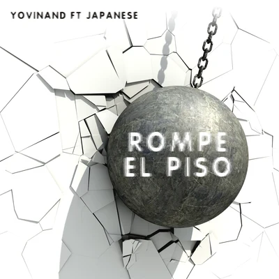 Yovinand/Japanese Rompe el Piso