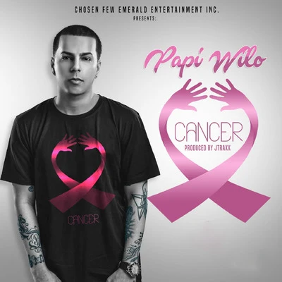 Papi Wilo Cancer