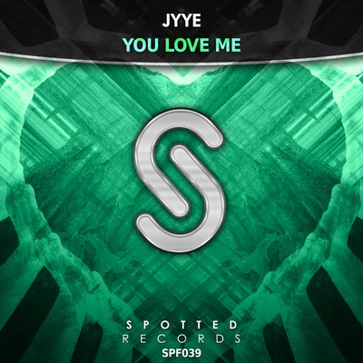 Jyye You Love Me