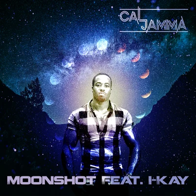 I-Kay/Cal Jamma Moonshot